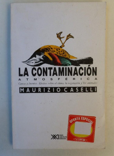 Portada del libro de La contaminación atmosférica: Causas y fuentes. Efectos sobre el clima, la vegetación y los animales...