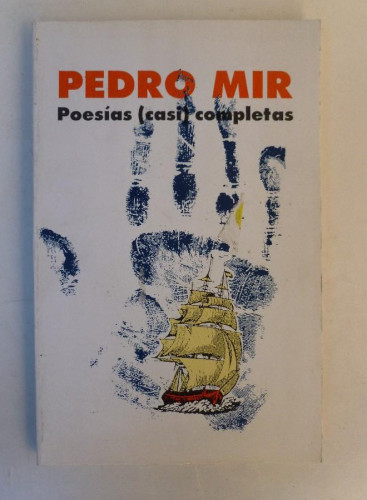 Portada del libro de Poesías (casi) completas - Pedro Mir - Ed. Siglo XXI. 214pp