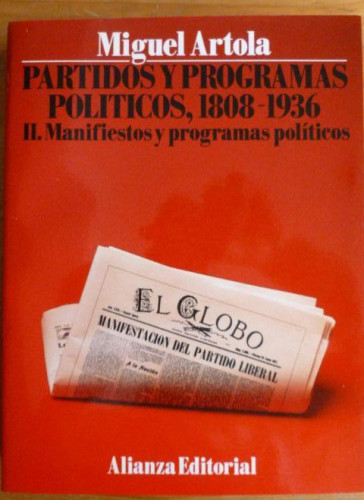 Portada del libro de PARTIDOS Y PROGRAMAS POLITICOS. 1808-1936 VOL II. MANIFIESTOS Y PROGRAMAS POLITICOS. M. ARTOLA.