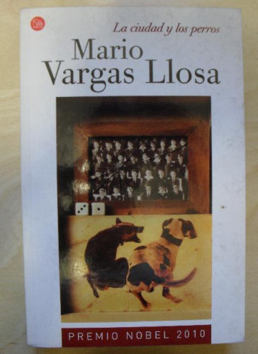 Portada del libro de LA CIUDAD Y LOS PERROS - BVLL (BIBLIOTECA VARGAS LLOSA)