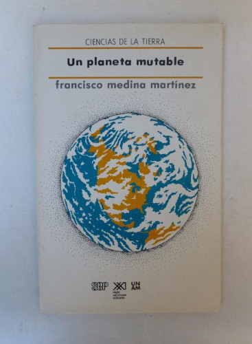 Portada del libro de Un planeta mutable - Francisco Medina Martínez - Ed. Siglo XXI. 88pp