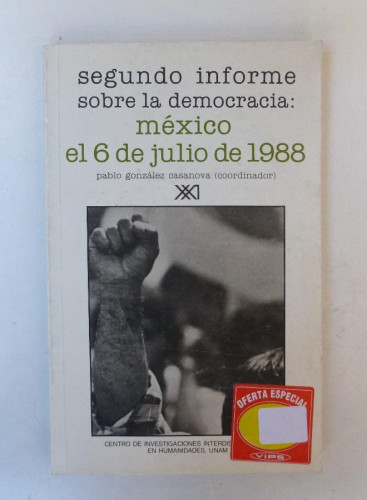 Portada del libro Segundo informe sobre la democracia: México el 6 de Julio de 1988- Pablo González Casanova