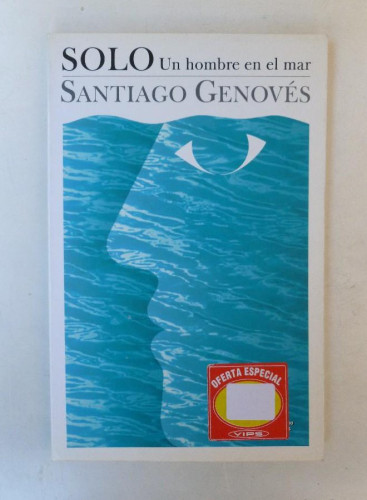 Portada del libro de Solo un hombre en el mar - Santiago Genovés - Ed. Siglo XXI. 143pp