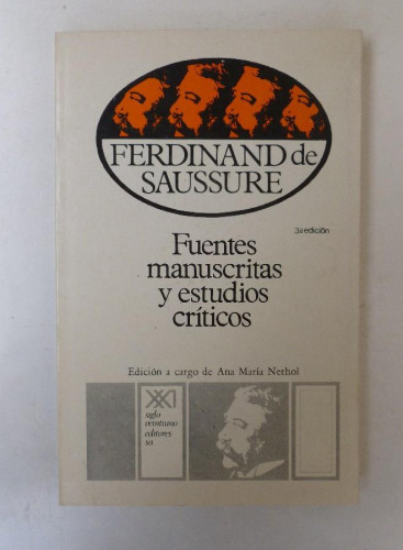 Portada del libro de Fuentes manuscritas y estudios críticos - Ferdinand de Saussure - Ed. Siglo XXI. 243pp