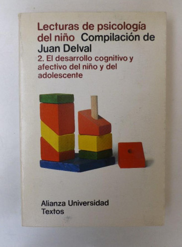 Portada del libro de Lecturas de psicología del niño. 2.El desarrollo cognitivo y afectivo del niño y del adolescente- AU