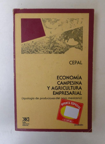 Portada del libro de Economía campesina y agricultura empresarial - Cepal - Ed. Siglo XXI. 339pp