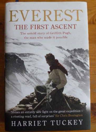 Portada del libro de Everest - The First Ascent Tuckey, Harriet 2013 400pp