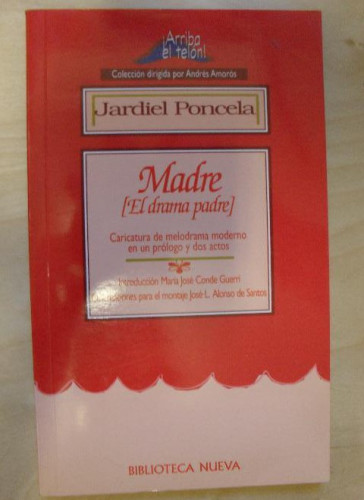 Portada del libro de Madre ¡El Drama Padre! (¡Arriba el Telón!)