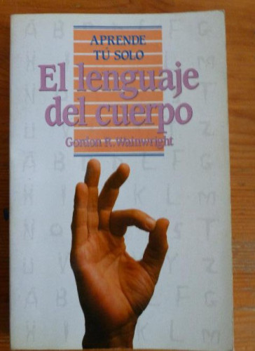 Portada del libro de EL LENGUAJE DEL CUERPO. R. WAINWRIGHT. PIRAMIDE. 1987 213pp