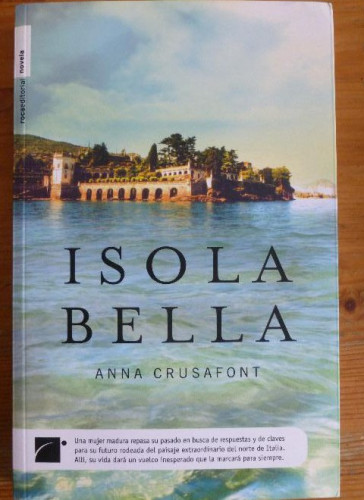 Portada del libro de ISOLA BELLA. ANNA CRUSAFONT. ROCA ED. 2009 204pp