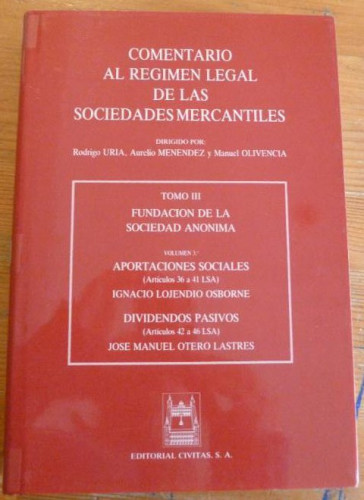 Portada del libro de COMENTARIO AL REGIMEN LEGAL DE LAS SOCIEDADES MERCANTILES. URIA, MENENDEZ, OLIVENCIA. CIVITAS III.