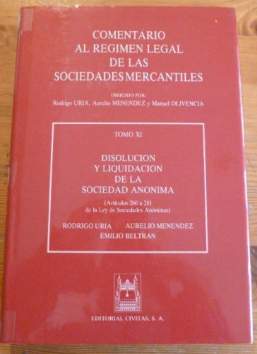 Portada del libro de COMENTARIO AL REGIMEN LEGAL DE LAS SOCIEDADES MERCANTILES. URIA, MENENDEZ, OLIVENCIA. CIVITAS XI.