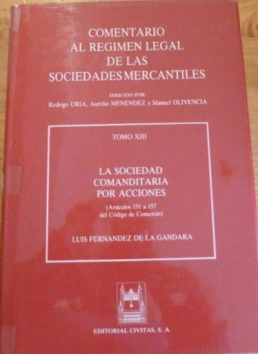 Portada del libro de COMENTARIO AL REGIMEN LEGAL DE LAS SOCIEDADES MERCANTILES. URIA, MENENDEZ, OLIVENCIA. CIVITAS.XIII