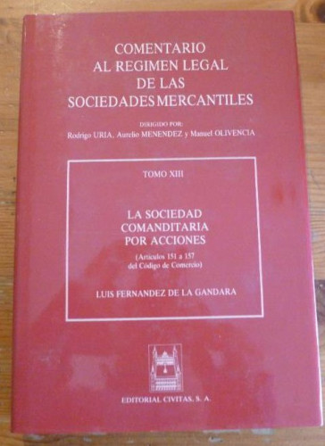 Portada del libro de COMENTARIO AL REGIMEN LEGAL DE LAS SOCIEDADES MERCANTILES. URIA, MENENDEZ, OLIVENCIA. CIVITAS XIII.
