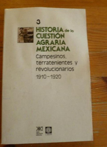 Portada del libro de HISTORIA DE LA CUESTION AGRARIA MEXICANA. SIGLO XXI. VARIOS AUTORES. 1988 VOL 3. 246pp