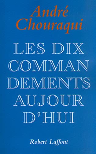 Portada del libro de Les dix commandements aujourd'hui dix paroles pour reconcilier l'homme avec l'humain