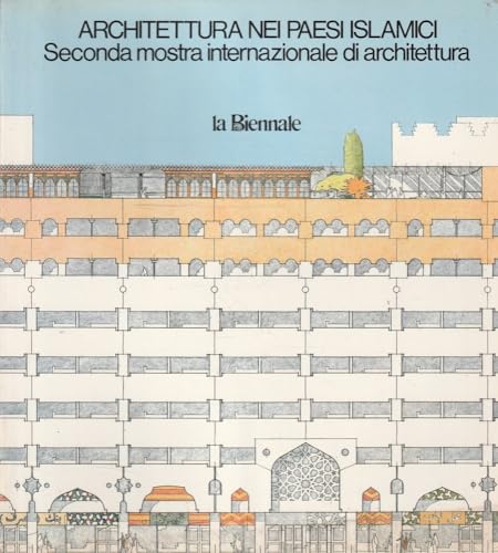 Portada del libro de Architettura nei paesi islamici: Seconda mostra internazionale di architettura (Italian Edition)