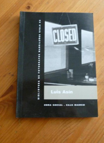 Portada del libro de LUIS ASIN. CAJA MADRID. 1999 154pp