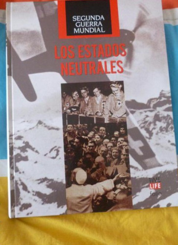 Portada del libro de Los estados neutrales (Segunda Guerra Mundial)