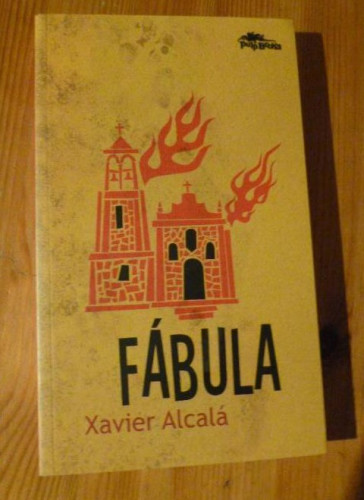 Portada del libro de FABULA. XAVIER ALCALA. PULP BOOKS. 2011 275pp