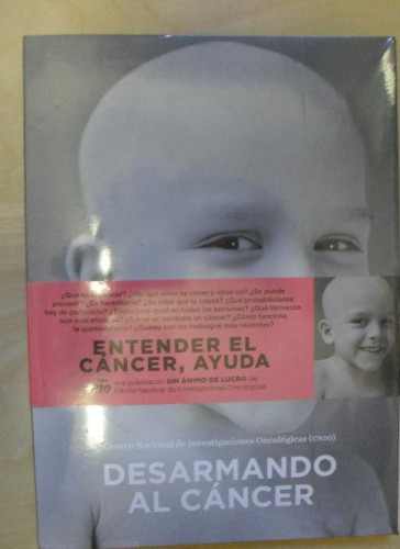 Portada del libro de Desarmando al cáncer González Salomone, Mónica Centro Nacional de Investigaciones Oncológicas