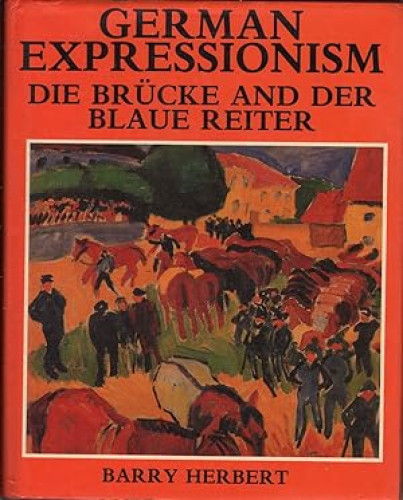 Portada del libro de German Expressionism/die Brucke And Der Blaue Reiter