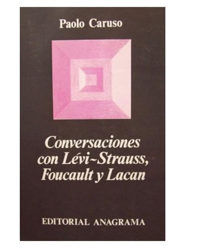 Portada del libro de Conversaciones Con Lévi-Strauss, Foucault Y Lacan