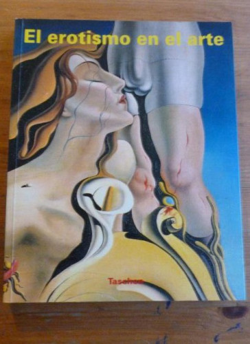 Portada del libro de EL EROTISMO EN EL ARTE. TEXTO GUILLES NERET. 1993 200pp