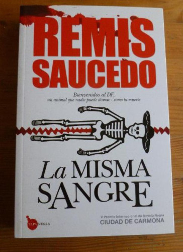 Portada del libro de La misma sangre: V Premio Internacional de Novela Negra Ciudad de Carmona (Tapa Negra)