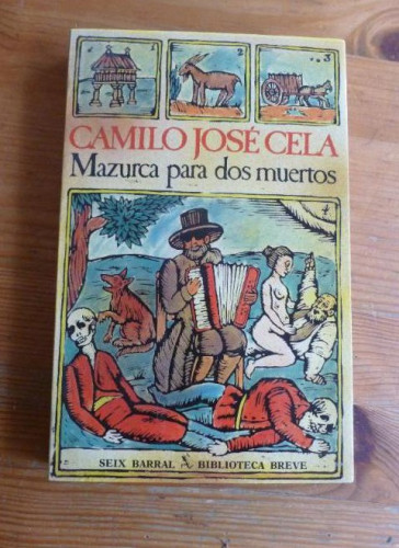 Portada del libro de MAZURCA PARA DOS MUERTES. CAMILO JOSE CELA. SEIX BARRAL 1º ED. 1983 266pp