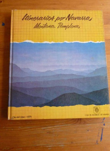 Portada del libro de Itinerarios por Navarra. Montaña Pamplona Salvat. 1979 194pp