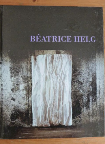 Portada del libro de BEATRICE HELG (CAT.EXPOSICION) (ESP-ING-VAL)
