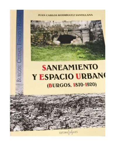 Portada del libro de SANEAMIENTO Y ESPACIO URBANO (BURGOS 1870-1920)
