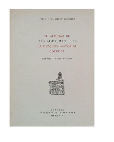 Portada del libro de Alminar de Abd-al-Rahman I I I en la Mezquita Mayor de Córdoba