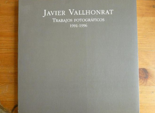 Portada del libro de TRABAJOS FOTOGRAFICOS.1991-1996 JAVIER VALLHONRAT. LUNWERG 1997 143pp