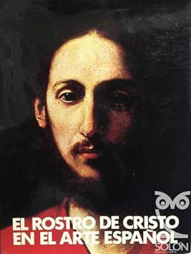 Portada del libro de El Rostro de Cristo en el arte español