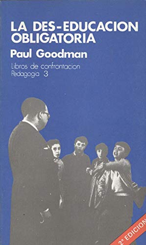 Portada del libro de La des-educación obligatoria