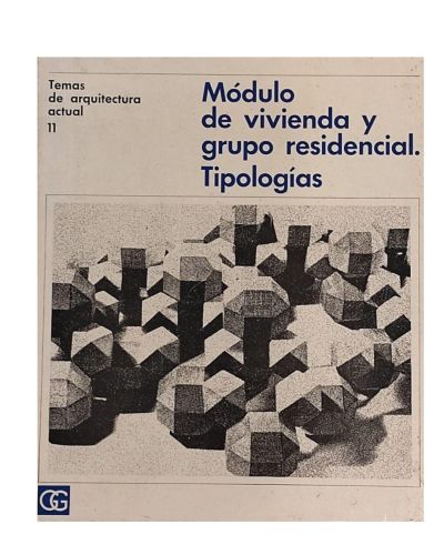Portada del libro de MÓDULO DE VIVIENDA Y GRUPO RESIDENCIAL. Tipologías.