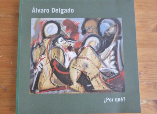 Portada del libro de Álvaro Delgado ¿por qué?