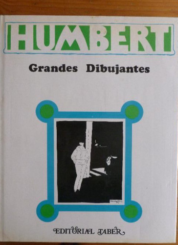 Portada del libro de HUMBER GRANDES DIBUJANTES. ED. TABER. 1970 160pp