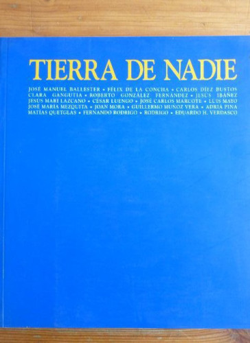 Portada del libro de TIERRA DE NADIE. 16 DE ENERO/23 FEBRERO 1992. Editorial: Ayuntamiento de Madrid., Madrid, (1992)