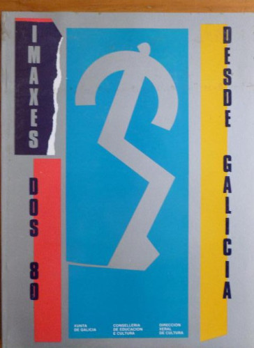 Portada del libro de IMAGES DOS 80 DESDE GALICIA. XUNTA DE GALICIA. 1984 SIN PAGINAR