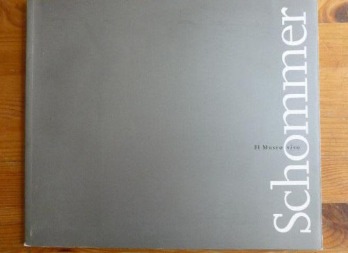 Portada del libro de Schommer El Museo Vivo - Del 18 Junio al 6 De Septiember De 1998 Anonymous Editorial: Museo Thysse