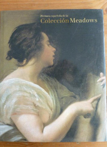 Portada del libro de Pintura española de la colección Meadows. Museo…