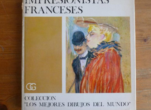 Portada del libro de MPRESIONISTAS FRANCESES. Dibujos seleccionados por Ira Moskowitz. SERULLAZ, GUSTAVO GILI 1968