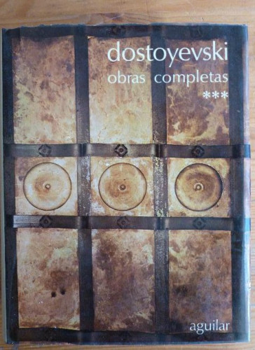 Portada del libro de DOSTOYEVSKI. OBRAS COMPLETAS. VOL 3. AGUILAR. 1977 1760pp ¡NUEVO!
