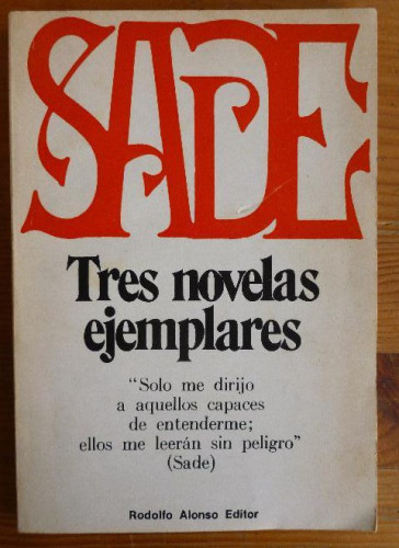 Portada del libro de TRES NOVELAS EJEMPLARES Marqués de Sade ed: Rodolfo Alonso Editor, Buenos Aires (1970) 109 pp