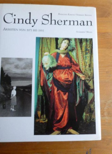 Portada del libro de Cindy Sherman. Arbeiten von 1975 bis 1993 Krauss, Rosalind; Bryson- ED. SCHRMER MOSEL 1997 240pp