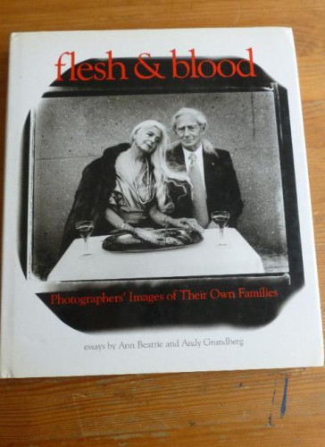 Portada del libro de Flesh and Blood: Photographers' Images of Their Own Families Elliott Erwitt Edl: Cornerhouse 1997