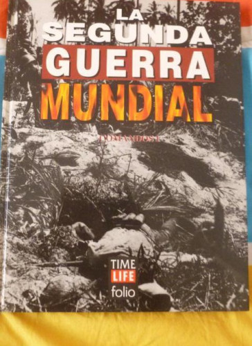 Portada del libro de LA SEGUNDA GUERRA MUNDIAL. TIME FOLIO. COMANDOS UNO 1995